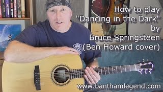 How to play Dancing in the Dark - Ben Howard cover guitar TAB tutorial
