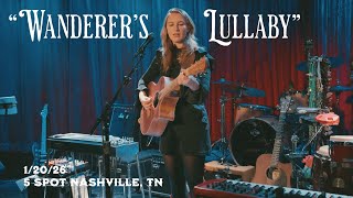 "Wanderer's Lullaby" LIVE