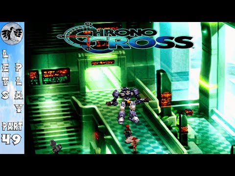 Let's Play Chrono Cross Part 49 [PS1] PolisPolice (Blind)