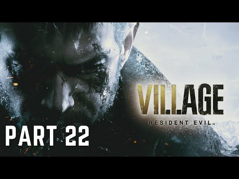 Resident Evil 8 Village Gameplay Part 22 - Mother Miranda Boss Fight [ No Commentary ]
