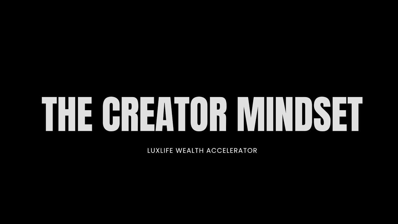 The Creator Mindset