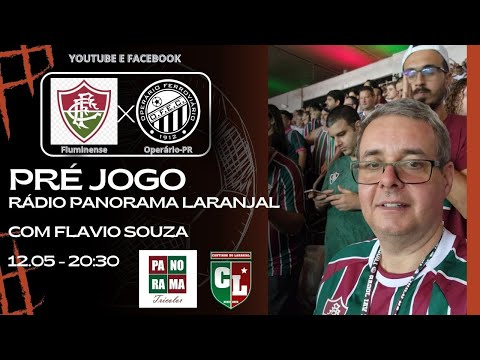 PRÉ JOGO - FLUMINENSE X OPERÁRIO-PR - RÁDIO PANORAMA LARANJAL