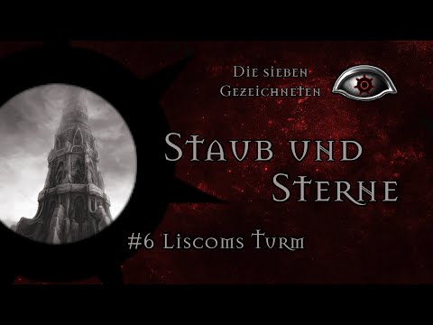 [DSA 5] G7 Vorabenteuer - Staub und Sterne #6 - Liscoms Turm (GER) | PnP Rollenspiel