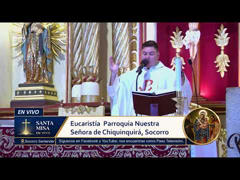La Santa Misa desde La Parroquia Chiquinquira, Socorro Santander#ecucaristia