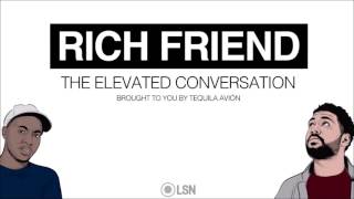 Rich Friend: The Elevated Conversation - Brocky Marciano, Rap’s Resident Renaissance Man