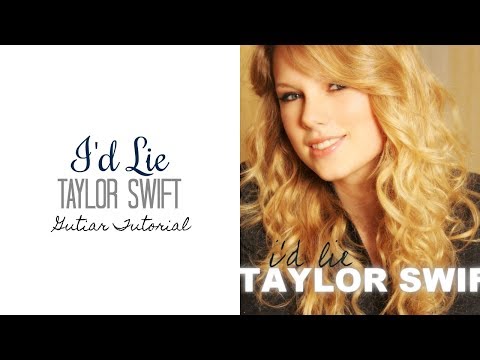 download lagu mp3 mp4 Id Lie Taylor Swift Guitar Chords, download lagu Id Lie Taylor Swift Guitar Chords gratis, unduh video klip Id Lie Taylor Swift Guitar Chords