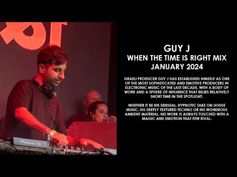 GUY J (Israel) @ When The Time is Right Mix January 2024