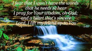WHISPERS OF MY FATHER - PRAYER FOR A FRIEND by Casting Crowns with Lyrics