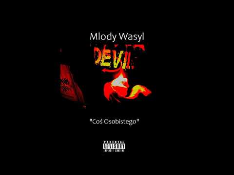 Młody Wasyl - Coś Osobistego