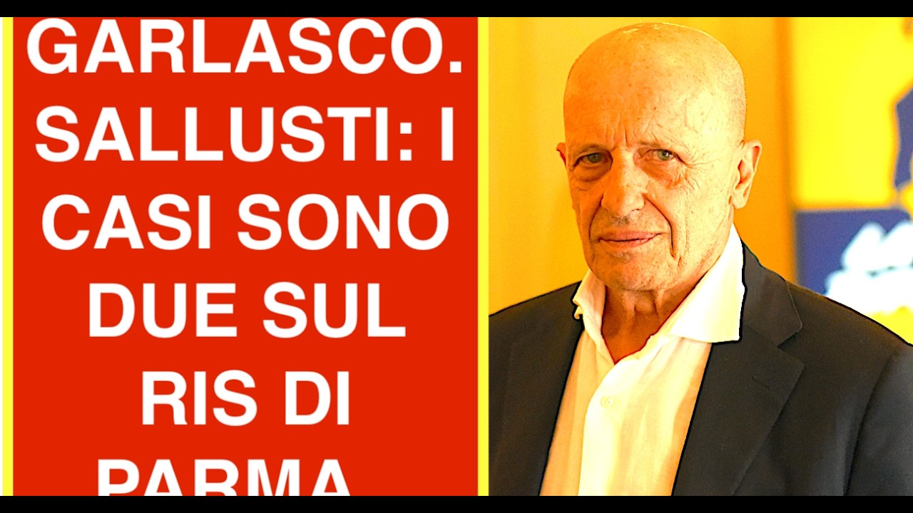 GARLASCO. SALLUSTI: I CASI SONO DUE SUL RIS DI PARMA..