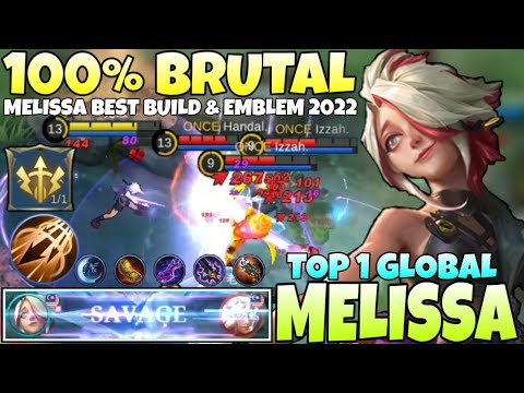 SAVAGE! MELISSA 100% OVERPOWERED MARKSMAN! melissa Best Build 2022 | Top 1 Global Melissa | Mlbb
