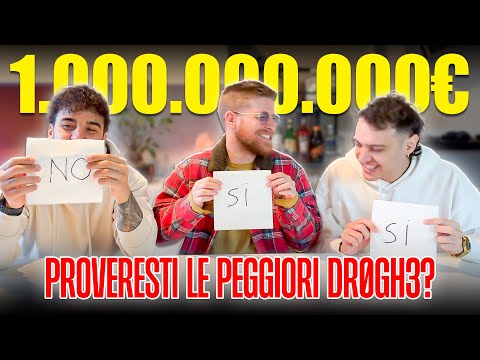 PER 1.000.000.000€ PROVERESTI LE PEGGIORI DR0GH3 DEL MONDO? - LO FARESTI PER SOLDI #2