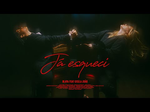 Blaya - Já Esqueci Ft. Gisela João (Official Video)