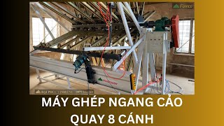 MÁY GHÉP NGANG CẢO QUAY 8 CÁNH WOODMASTER WM-08A1. Cảo ghép nhỏ cho xưởng nội thất!