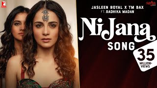 Ni Jana Song  Jasleen Royal x TM Bax  Ft Radhika M