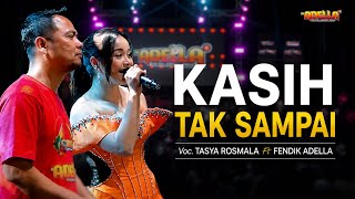 Download lagu TASYA ROSMALA FT FENDIK ADELLA - KASIH TAK SAMPAI || OM ADELLA LIVE CIREBON mp3