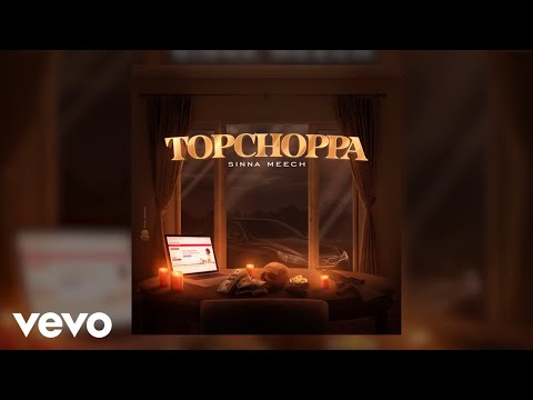 Sinna Meech - Top Choppa (Official Audio)