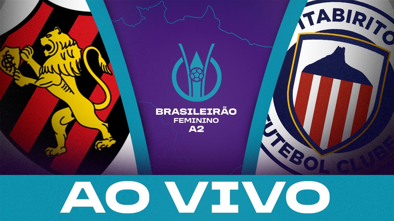 AO VIVO COM IMAGENS: SPORT x ITABIRITO | BRASILEIRÃO FEMININO A2