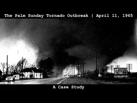 The Palm Sunday 1965 Tornado Outbreak: A Meteorological Breakdown