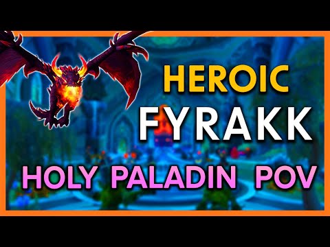 Fyrakk Heroic 🔥 Holy Paladin PoV | Amirdrassil, the Dream's Hope