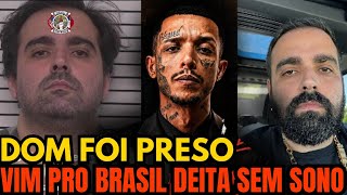 DOM FOI PRESO - O QUE ACONTECE AGORA