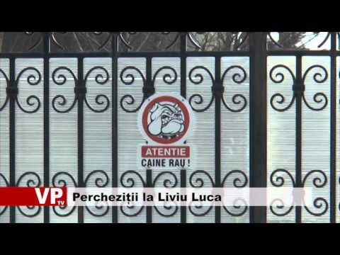 Percheziții la Liviu Luca
