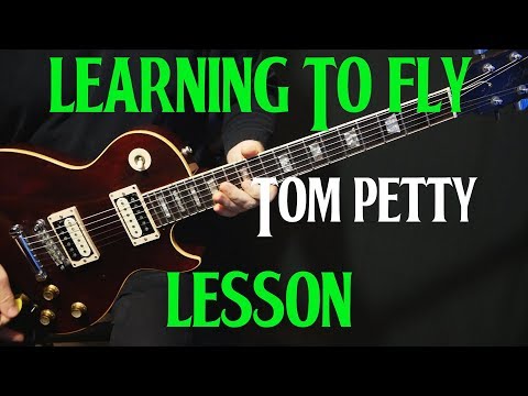 how to play "Learning To Fly" on guitar by Tom Petty | guitar tutorial lesson | LESSON
