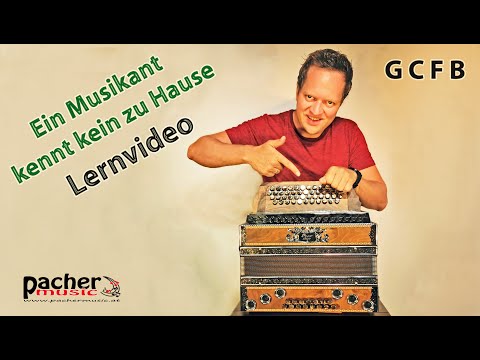 Lernvideo - Ein Musikant kennt kein zu Hause (3. Teil) - Steirische Harmonika