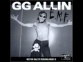 GG Allin - I'm Gonna Rape You