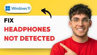 How to Fix Windows 11 Headphones Not Detected [2026 Full Guide]