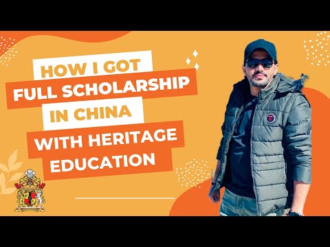 How Heritage Education Consultants changed my life by finding a full scholarship in China for me