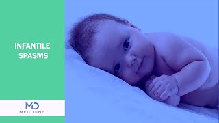 Understanding Infantile Spasms: Causes, Symptoms, and Treatment Options - @mdmedicine.network