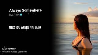 Download lagu PleH - Always Somewhere (ai cover) mp3
