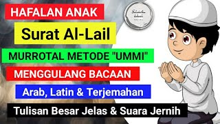 Download lagu Surat Al-Lail Hafalan metode umi |Arab,Latin Terjemahan Tulisan Besar Jelas suara jernih HD mp3