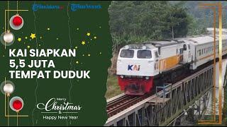 Antisipasi Lonjakan Penumpang, PT KAI Siapkan 5,5 Juta Tempat Duduk Selama Periode Nataru 2022