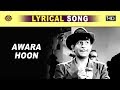 Awara Hoon आवारा हूँ Mukesh Awaara 1951 Lyrical Song Nargis Raj Kapoor