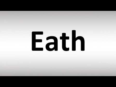 How to Pronounce Eath