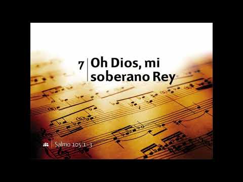 007   Oh Dios, mi soberano Rey