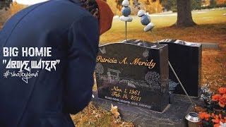 Big Homie - Above Water #shotbydavi