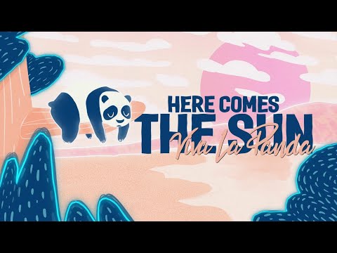 Viva La Panda - Here Comes The Sun (Lyrics)