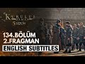 Kurulus Osman Episode 134 Trailer 2 - English Subtitles (SEASON 5) | The Ottoman Subtitles