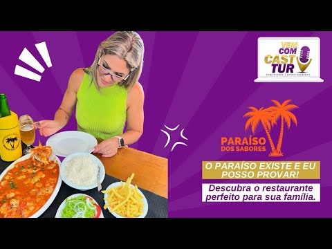 VEM COM CASTTUR no Paraíso dos Sabores: O restaurante perfeito para sua família em Bombinhas!
