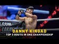 ONE Highlights | Danny Kingad’s Top 3 Bouts