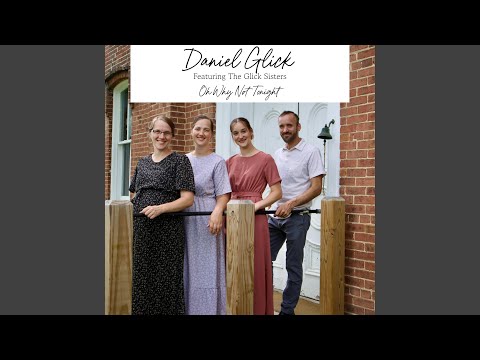 Oh Why Not Tonight (feat. The Glick Sisters)