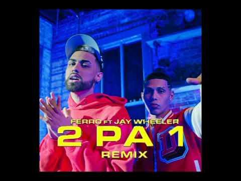 Ferro x Jay Wheeler x DJ Nelson - 2 Pa 1 (Remix)[Official Audio]