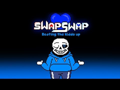 [Swapswap]: Beating The Kiddo Up | Animated SoundTrack