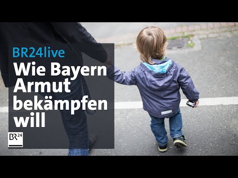 BR24live: Wie Bayern Armutsgefährdung bekämpfen will | BR24