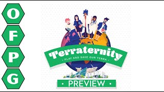 OFPG - Terraternity Preview (Together, We Will Save Terra!)