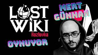 Mert Günhan - Lost Wiki Oynuyor