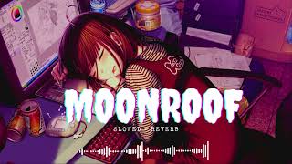 Moonroof (Slowed + Reverb) - Jass Manak | Lofi